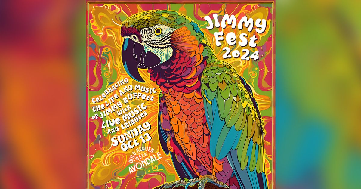 Jimmy Fest 2024: Celebrating the Life and Music of Jimmy Buffett