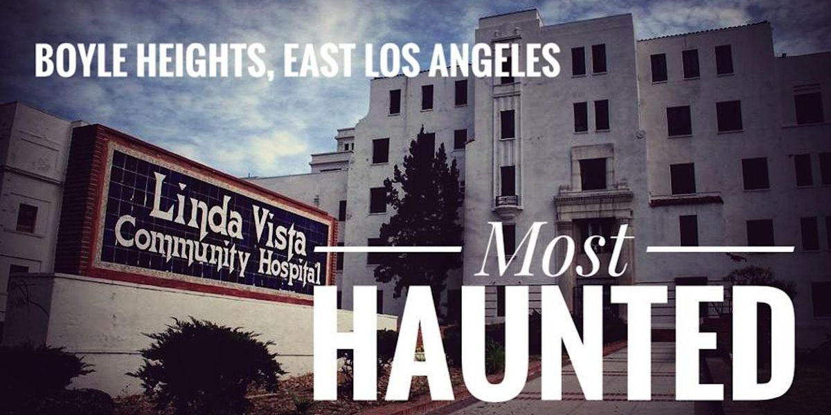 Boyle Heights: Most Haunted