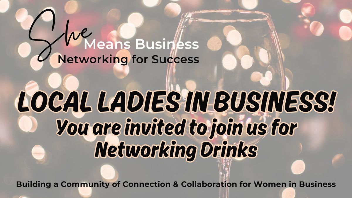 She Means Business, Networking Drinks