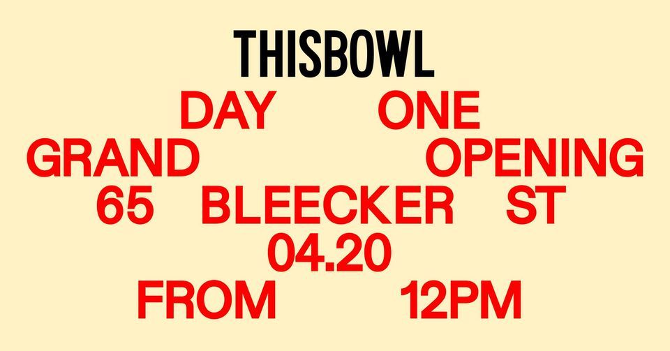 THISBOWL NYC OPENING