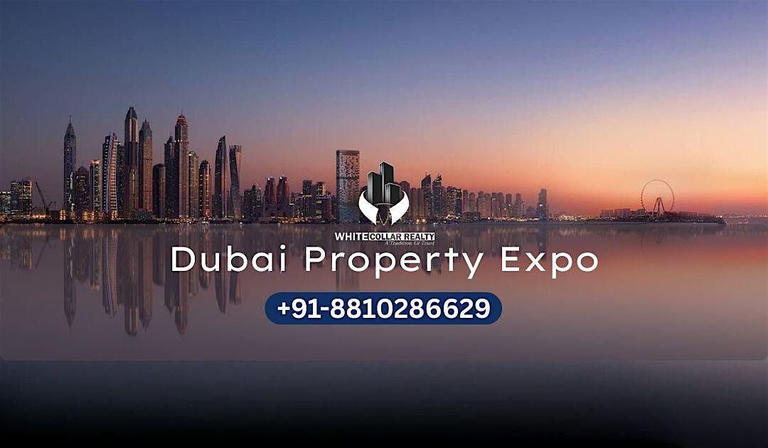 Dubai Property Expo \u2013 Get Your Free Pass Now!