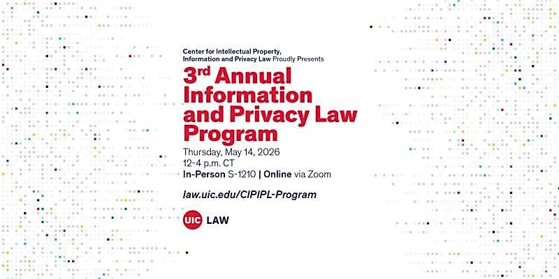 Third Annual Information and Privacy Law Program