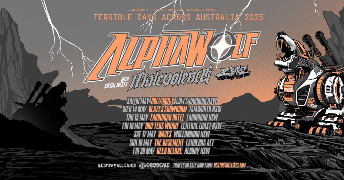 Alpha Wolf 'Terrible Days' Tour with Malevolence (uk) - Canberra