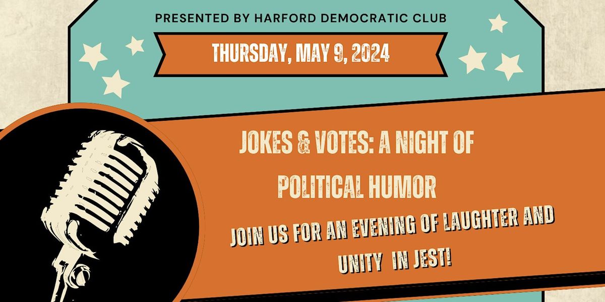 "Jokes & Votes: A Night of Political Humor"