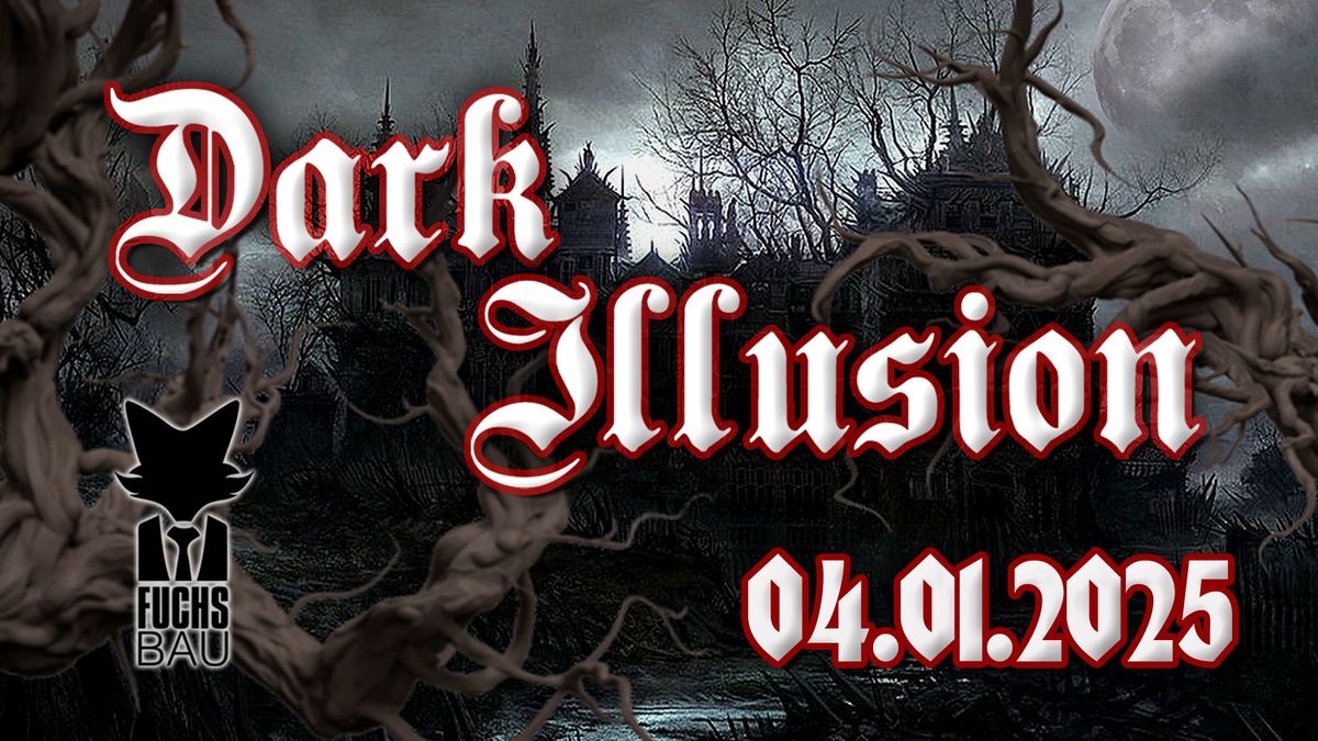 Dark Illusion + Mittelalter + Gothrock + NDH