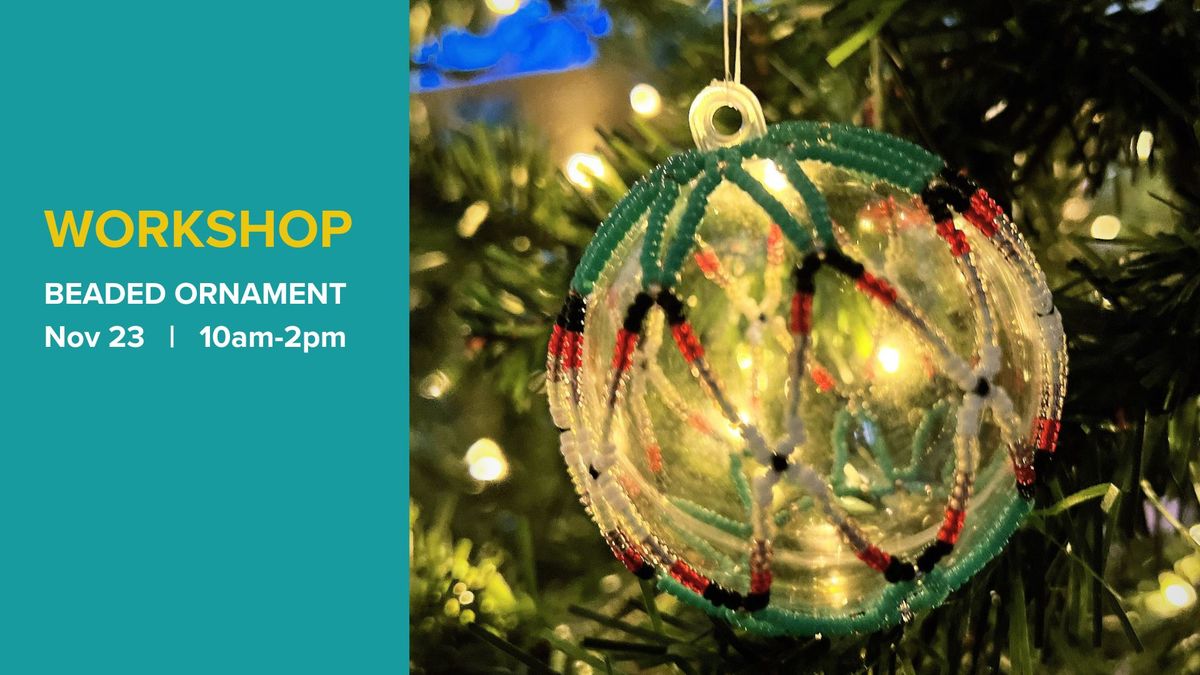 Beaded Ornament Workshop