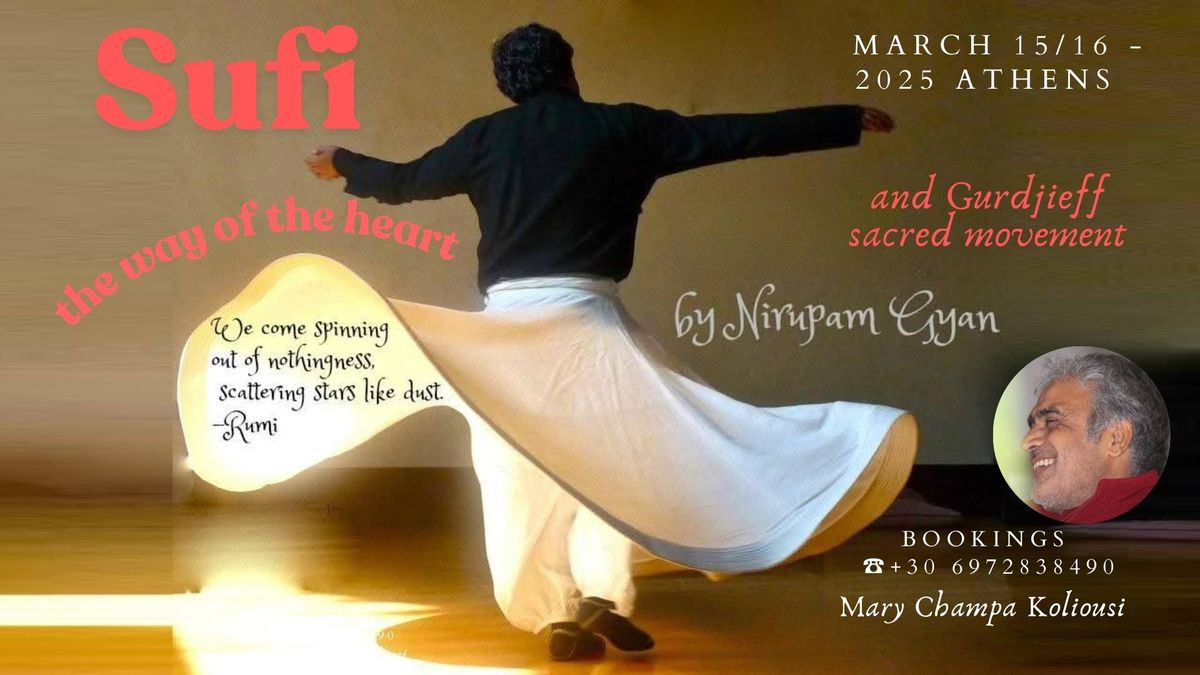 Sufi,the way of love and Gurdjieff sacred movements 