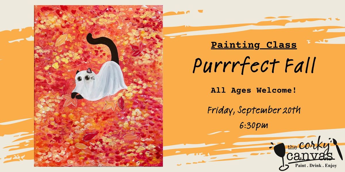 NEW ALL AGES WELCOME - Purrrfect Fall - Painting Class