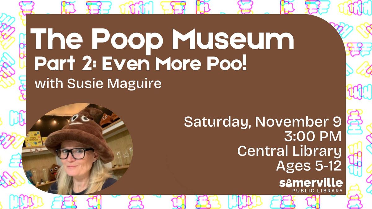 The Poop Museum Part 2: Even More Poo!