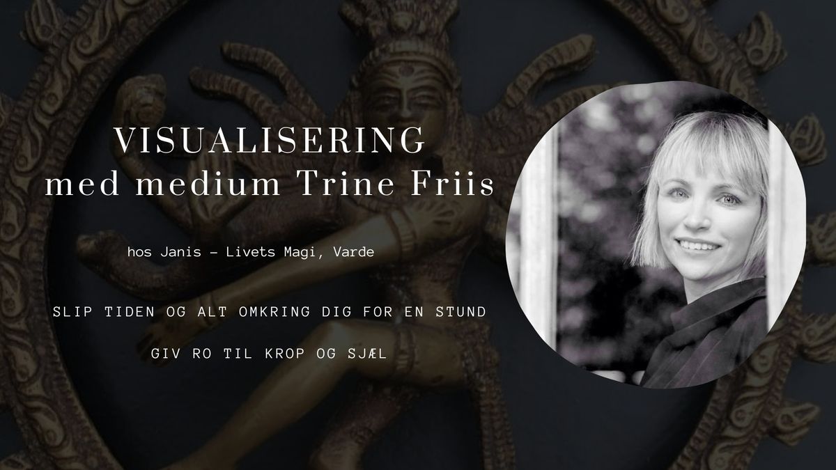 Visualiseringaften med medium Trine Friis, hos Janis - Livets Magi