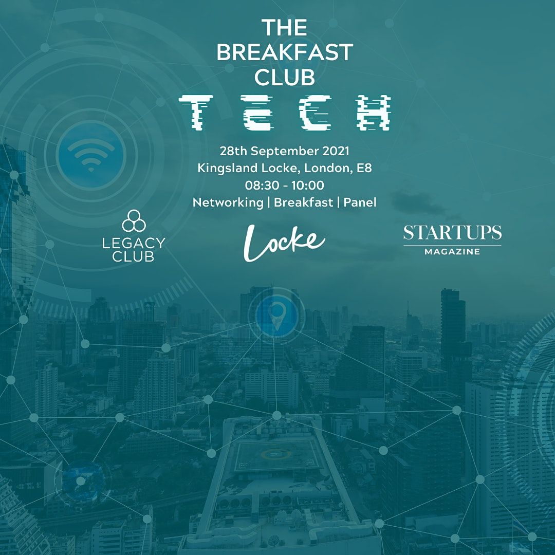 The Breakfast Club - Tech Panel, Networking & Breakfast.