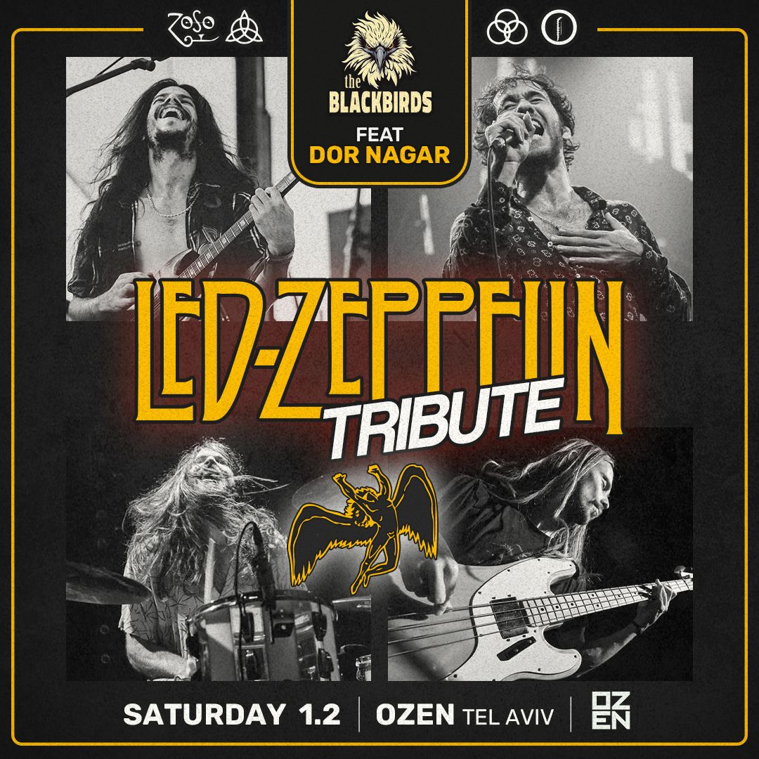 The Blackbirds FEAT. Dor Nagar | Led Zeppelin night | Ozen 1.2