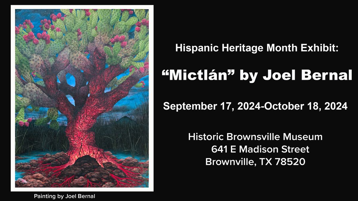 Hispanic Heritage Month Exhibit: \u201cMictl\u00e1n\u201d by Joel Bernal