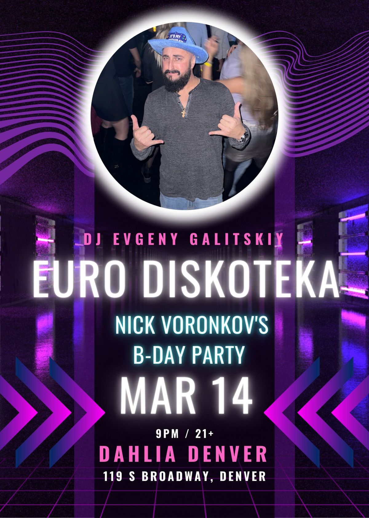 EURO DISKOTEKA & NICK'S B-DAY CELEBRATION 