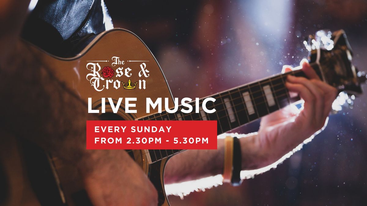 Live Music at The Rose & Crown! 