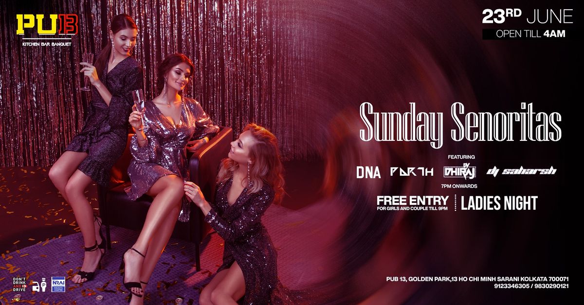 SUNDAY SENORITAS FT. DJ\u2019S DNA & PARTH