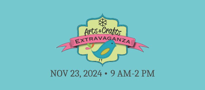 Arts & Crafts Extravaganza