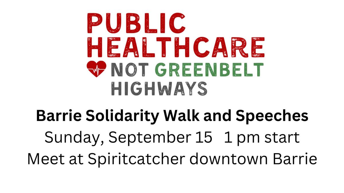 Public Healthcare not Greenbelt Highways Solidarity Walk