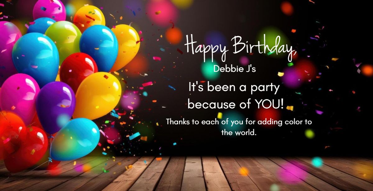 Debbie J's Turns 2!!