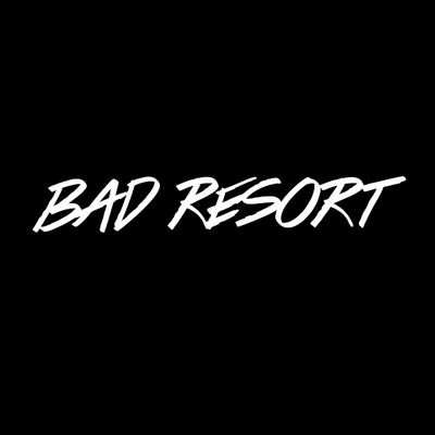 Bad Resort