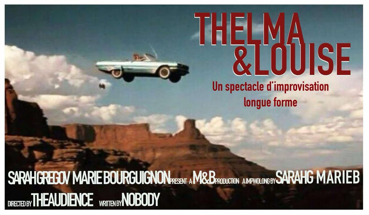 Thelma & Louise - Road trip improvis\u00e9