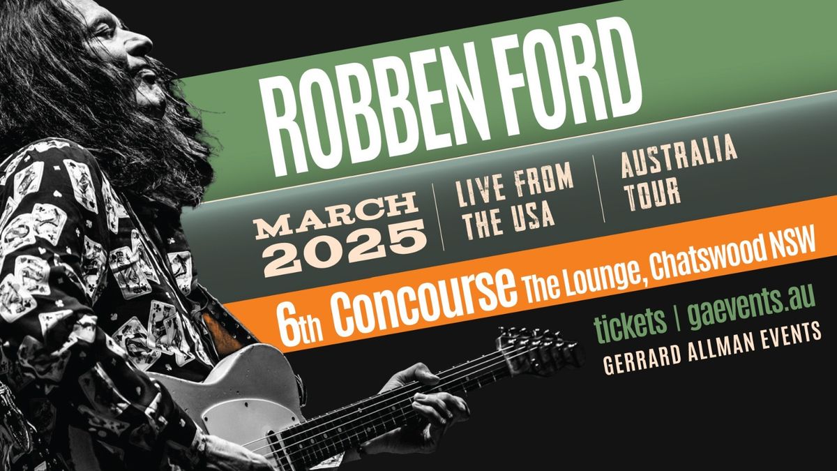 Robben Ford | The Concourse Lounge, Chatswood