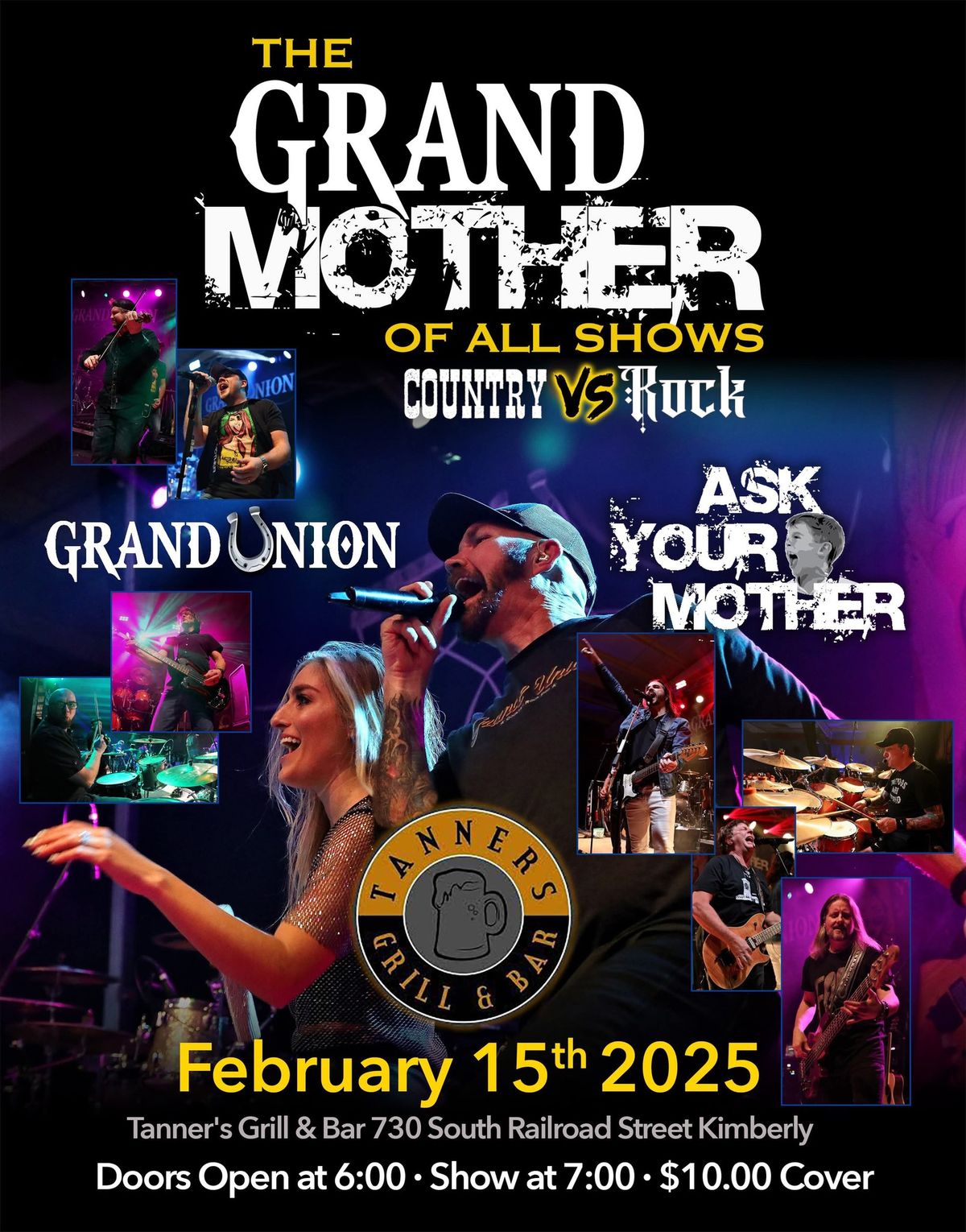 Grand Mother of all Shows! February 15th at Tanners in Kimberly!