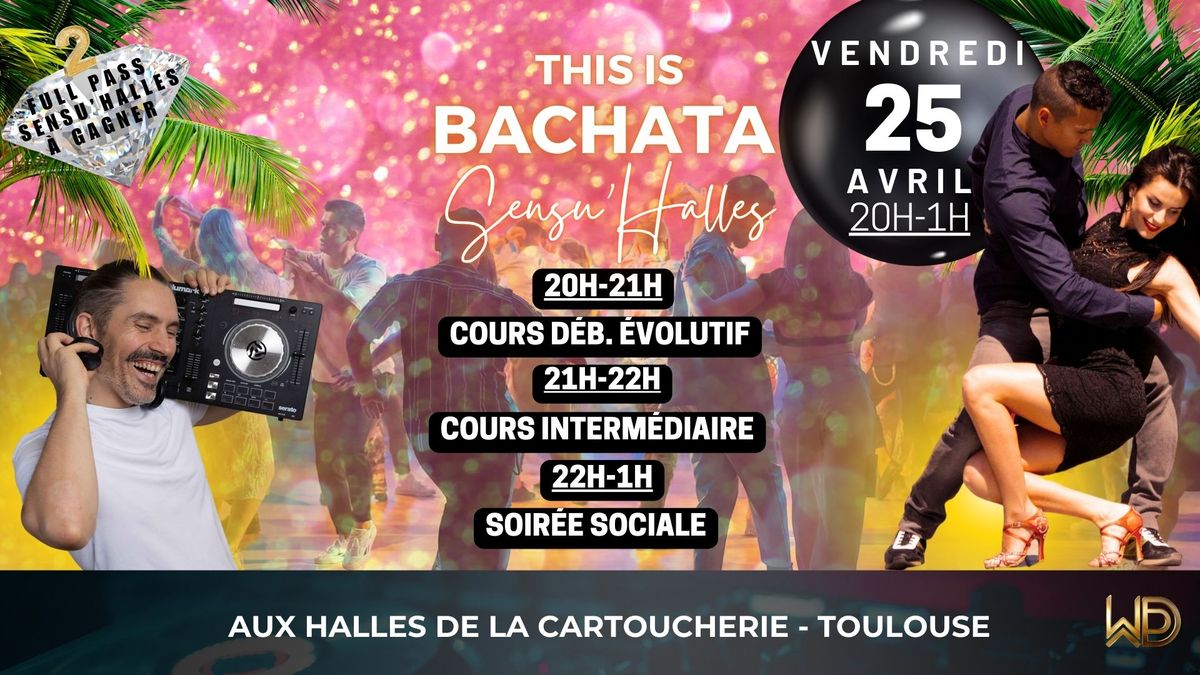 THIS IS BACHATA SENSU'HALLES - \ud83c\udf81\ud83c\udf81 2 VIP PASS \u00c0 GAGNER