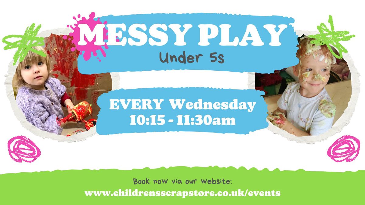 Messy Play: Under 5's