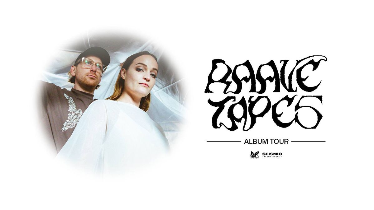 RAAVE TAPES - ALBUM TOUR - ADELAIDE