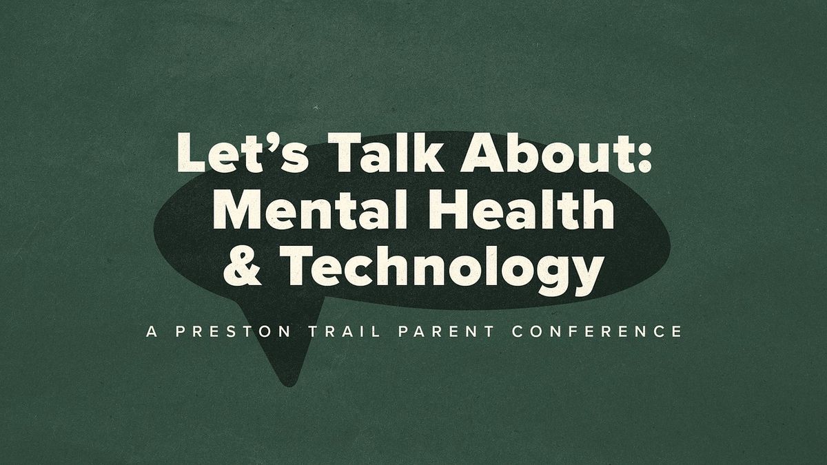 FREE Parent Conference: Mental Health & Technology  