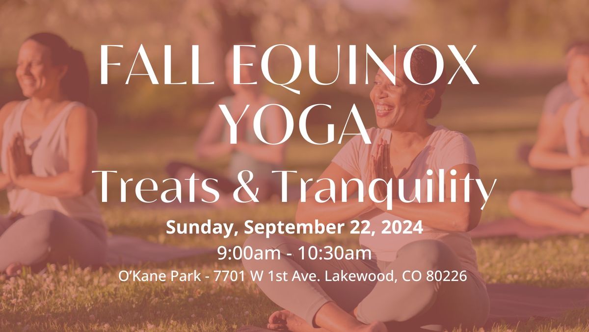 Fall Equinox Yoga: Treats & Tranquility