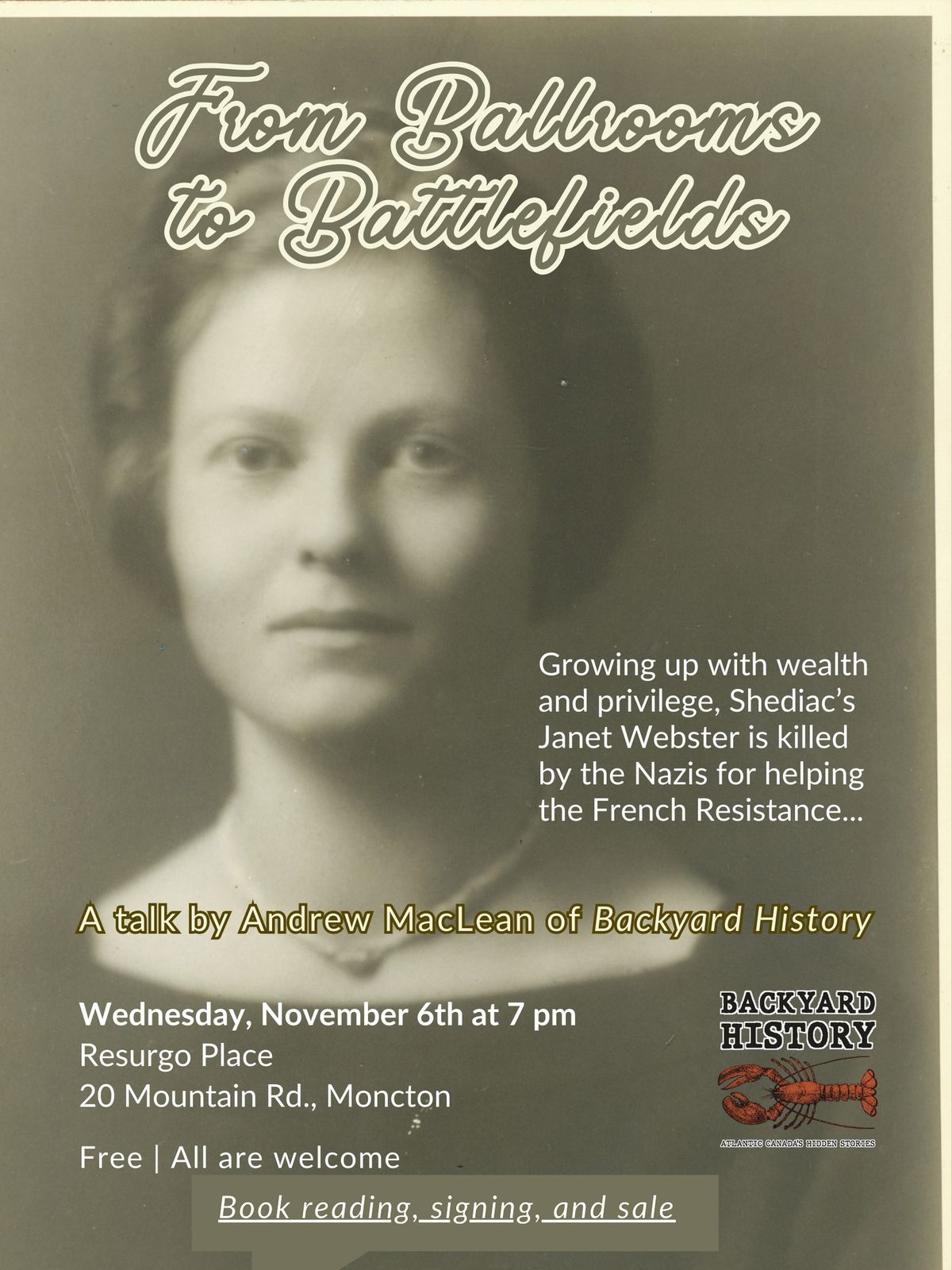 Backyard History talk in Moncton | 'From Ballrooms to Battlefields: Janet Webster's Untold Story''