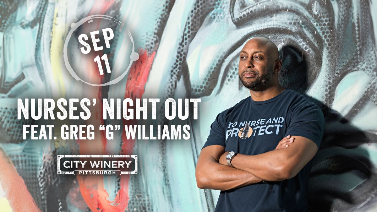 Nurses' Night Out feat. Greg "G" Williams