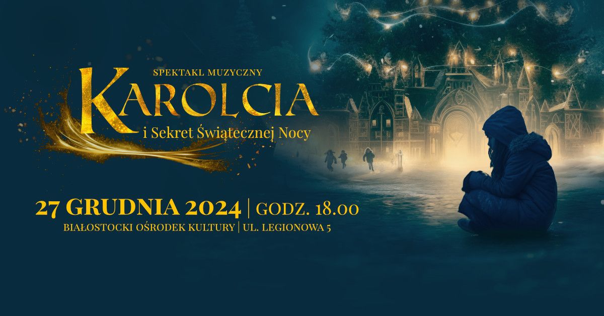 Karolcia i sekret \u015awi\u0105tecznej Nocy 