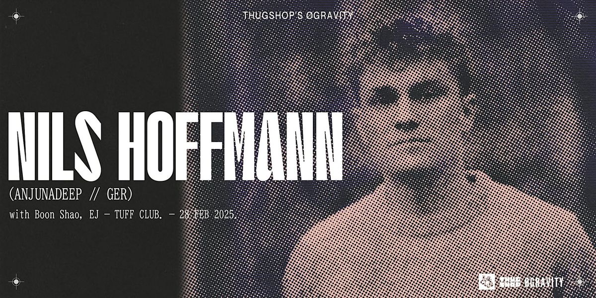 Thugshop\u2019s \u00d8Gravity Presents \u2013 Nils Hoffmann [Anjunadeep]