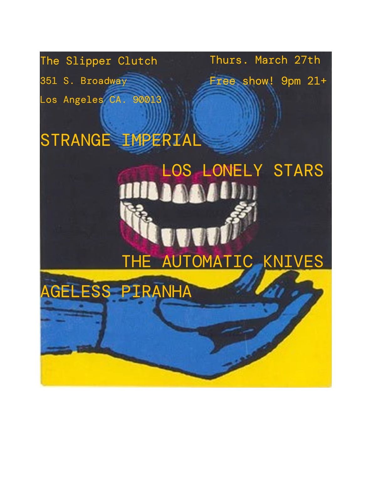 STRANGE IMPERIAL, THE AUTOMATIC KNIVES, AGELESS PIRANHA, LOS LONELY STARS (LOS SAICOS COVER BAND)