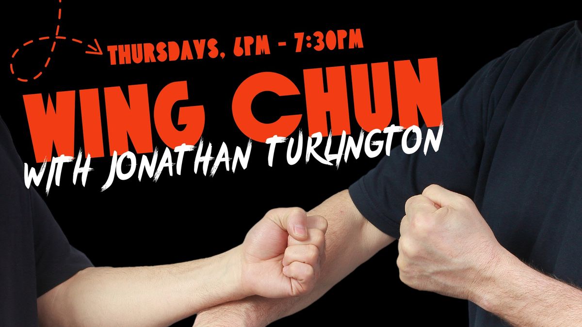 Wing Chun with Jonathan Turlington