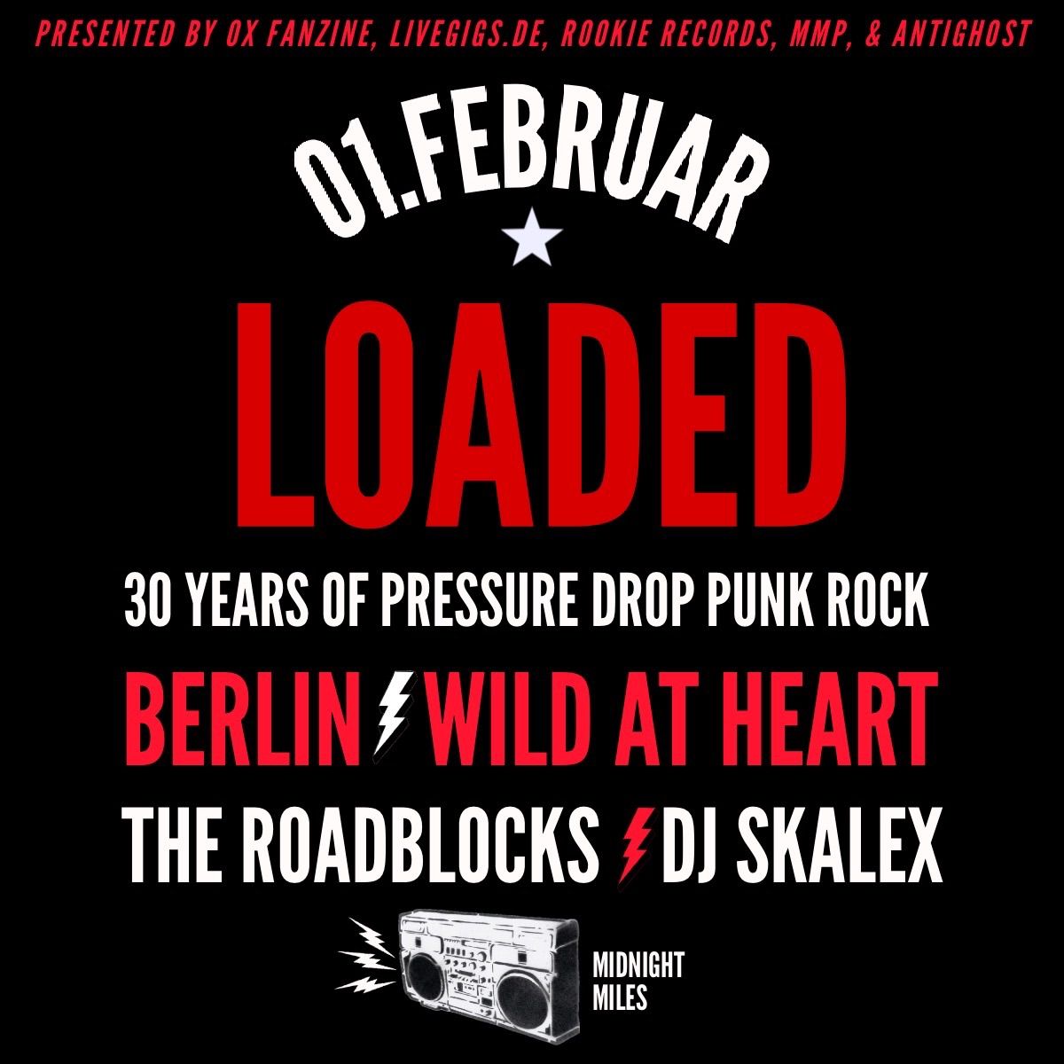 30 Year Anniversary Tour! Loaded-Punk\/Ska+The Roadblocks-PunkRock\/D+DJ Skalex