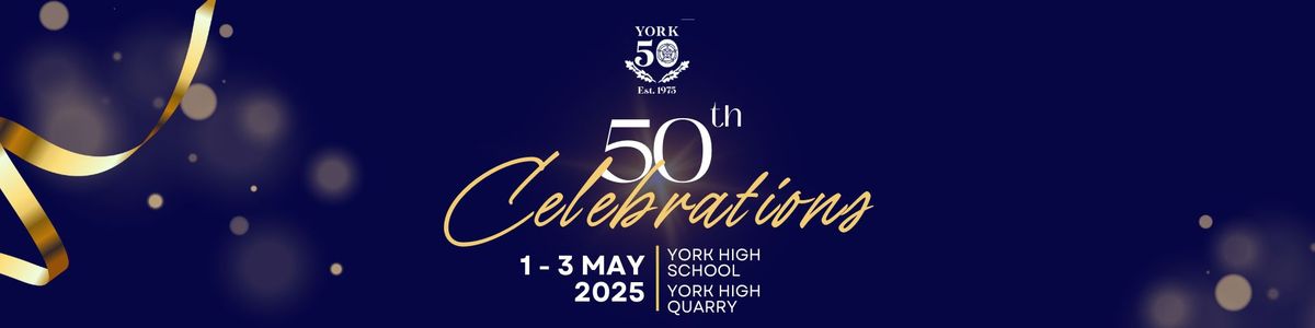 York High's 50th Anniversary Celebrations