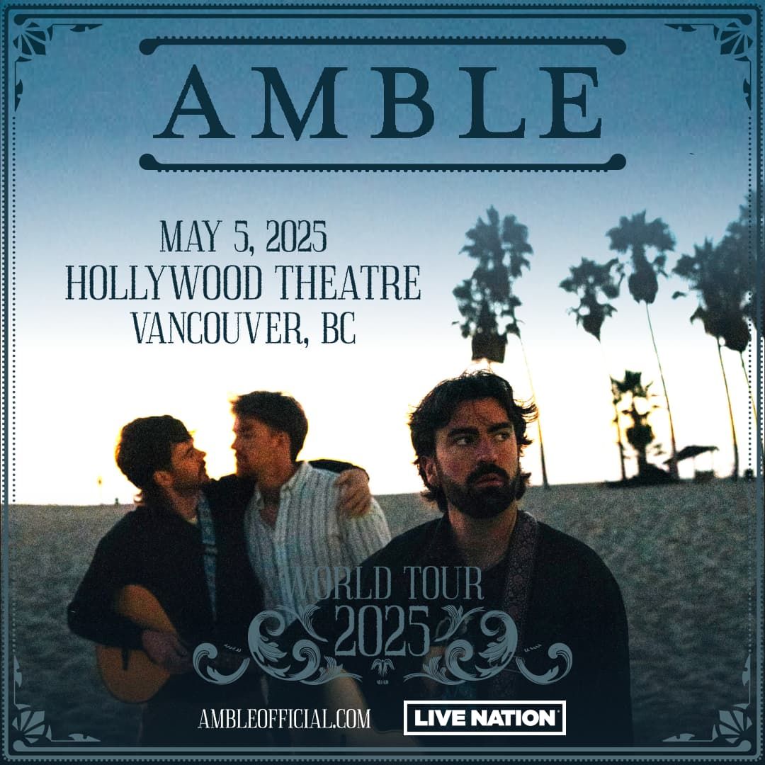 Amble at Hollywood Theatre - Vancouver