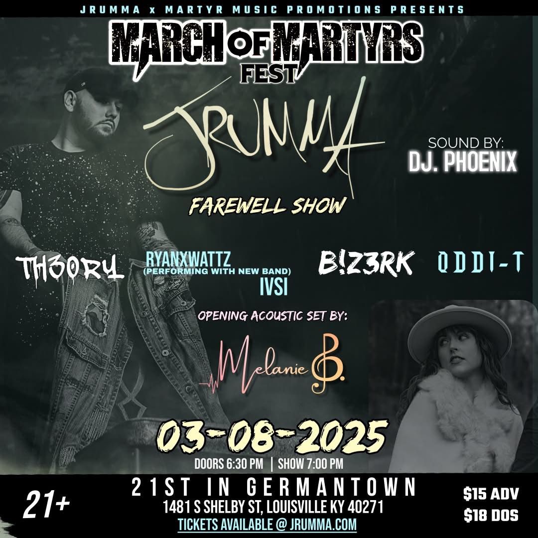 MARCH OF MARTYRS FEST - *JRUMMA Farewell Show*  w\/ MELANIE B, RYANxWATTZ, TH30RY, B!Z3RK & ODDI-T