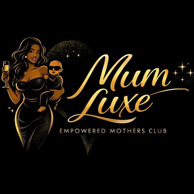 Mum Luxe (Empowered mothers club)