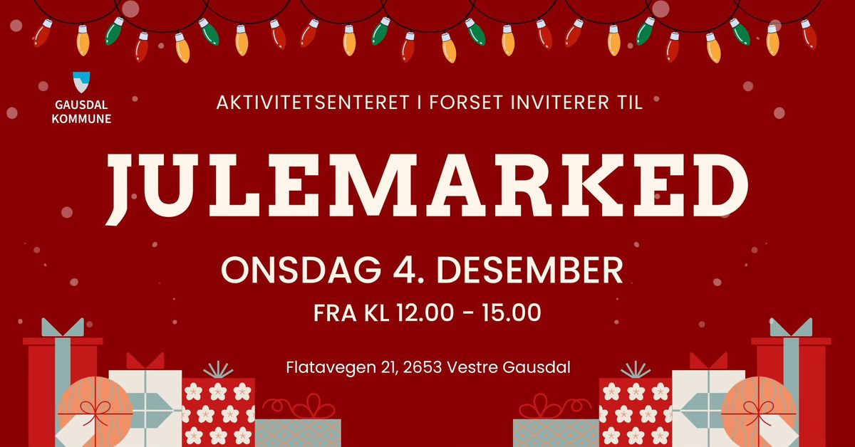 Julemarked p\u00e5 Aktivitetssenteret i Forset