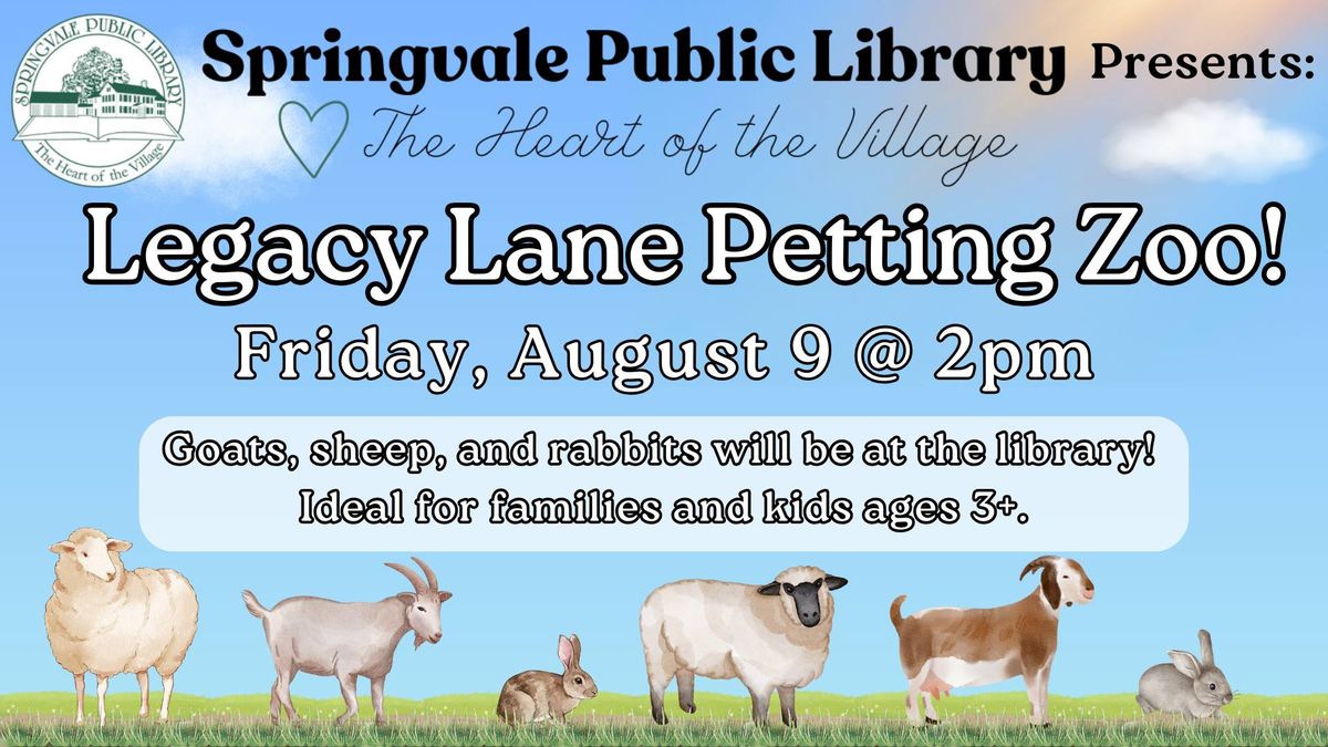 Springvale Library Presents: Legacy Lane Petting Zoo!