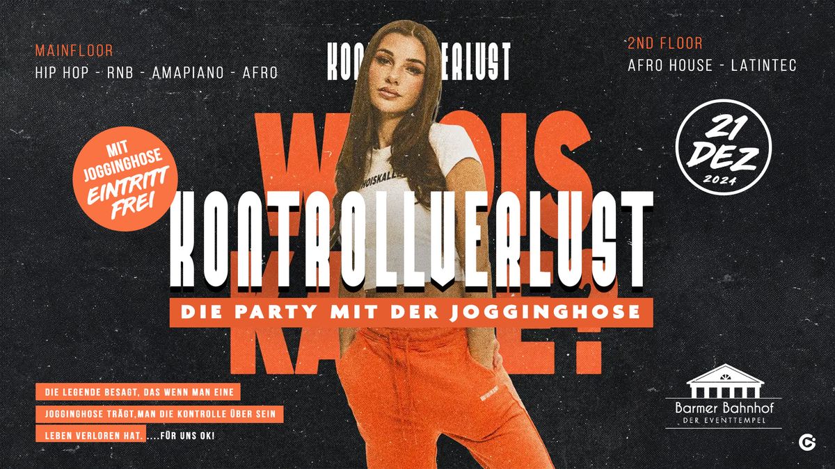 Kontrollverlust- Die Party mit der Jogginghose! \u2022 21.12. \u2022 Wuppertal