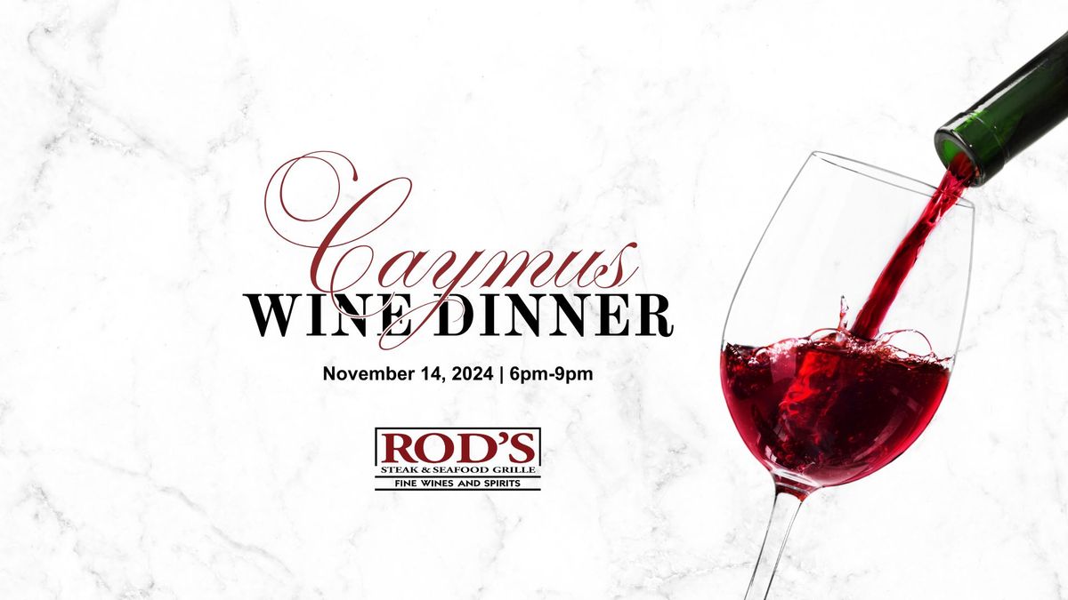 Caymus Wine Dinner