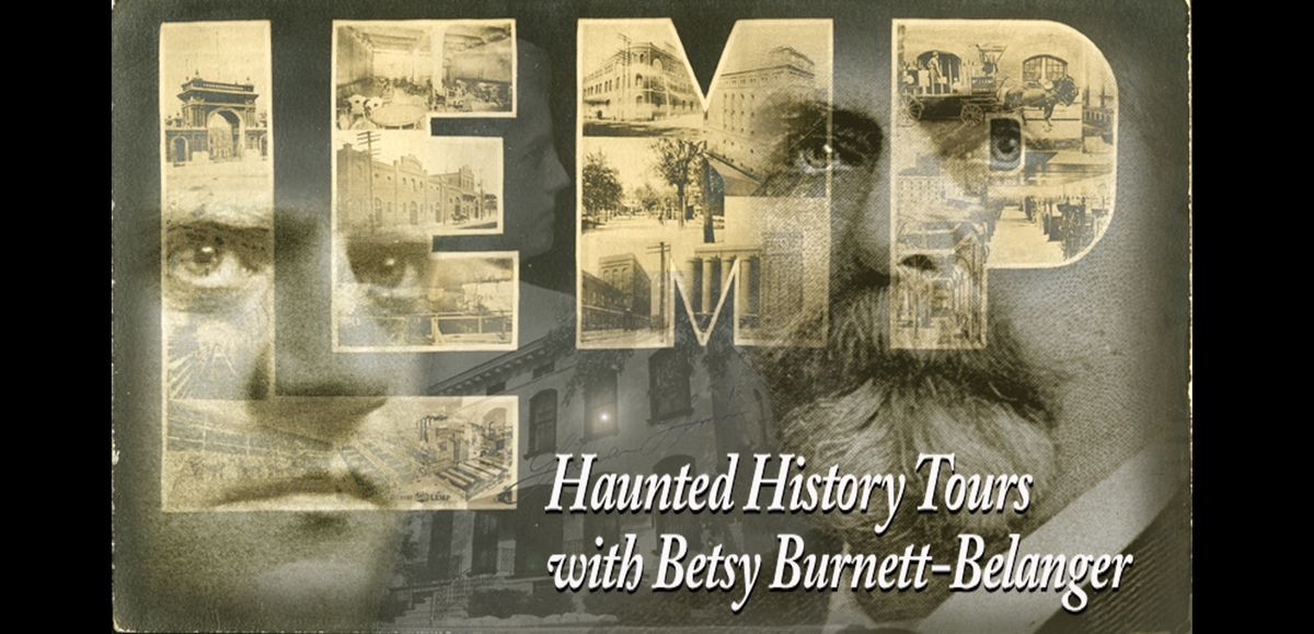 The Haunted History Tour with Betsy Burnett- Belanger
