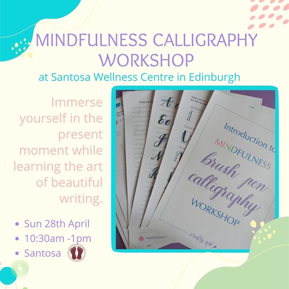 Mindfulness Calligraphy Workshop at Santosa, Edinburgh