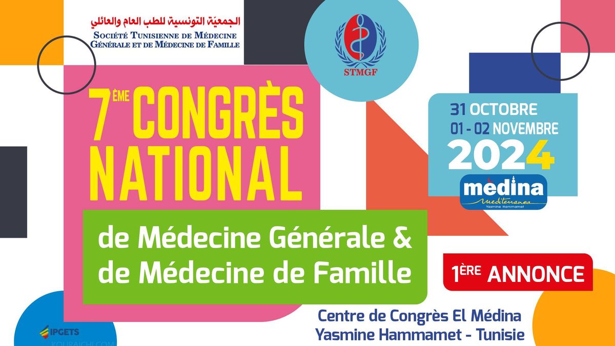 7\u00e8me Congr\u00e8s National de M\u00e9decine G\u00e9n\u00e9rale et M\u00e9decine de Famille - 7CNMGF@STMGF2024